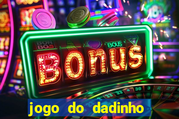 jogo do dadinho que ganha dinheiro